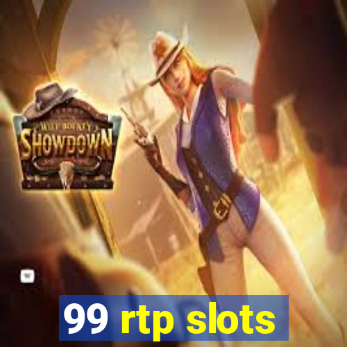 99 rtp slots